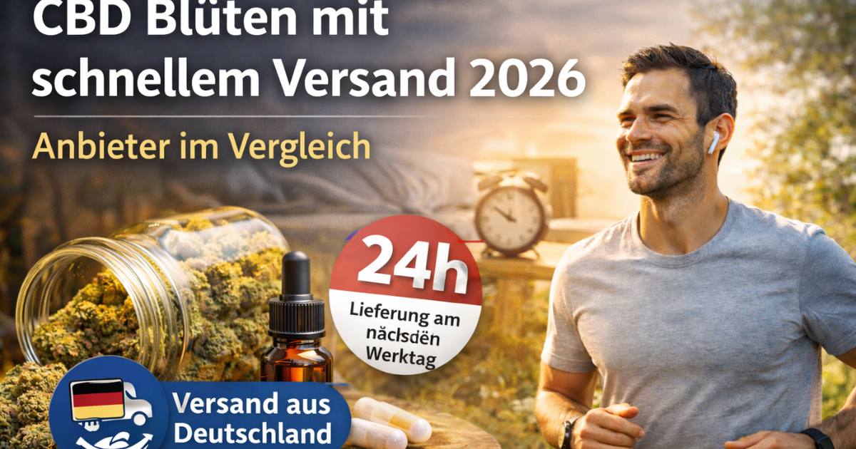Welche Anbieter liefern CBD Blüten mit schneller Versandoption? Der große Vergleich 2026 CBD Blüten mit schnellem Versand aus Deutschland – Vergleich der besten Anbieter 2026