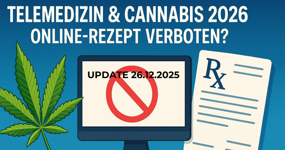 Telemedizin und Cannabis 2026 – Debatte um Online-Rezept und Versandverbot in Deutschland