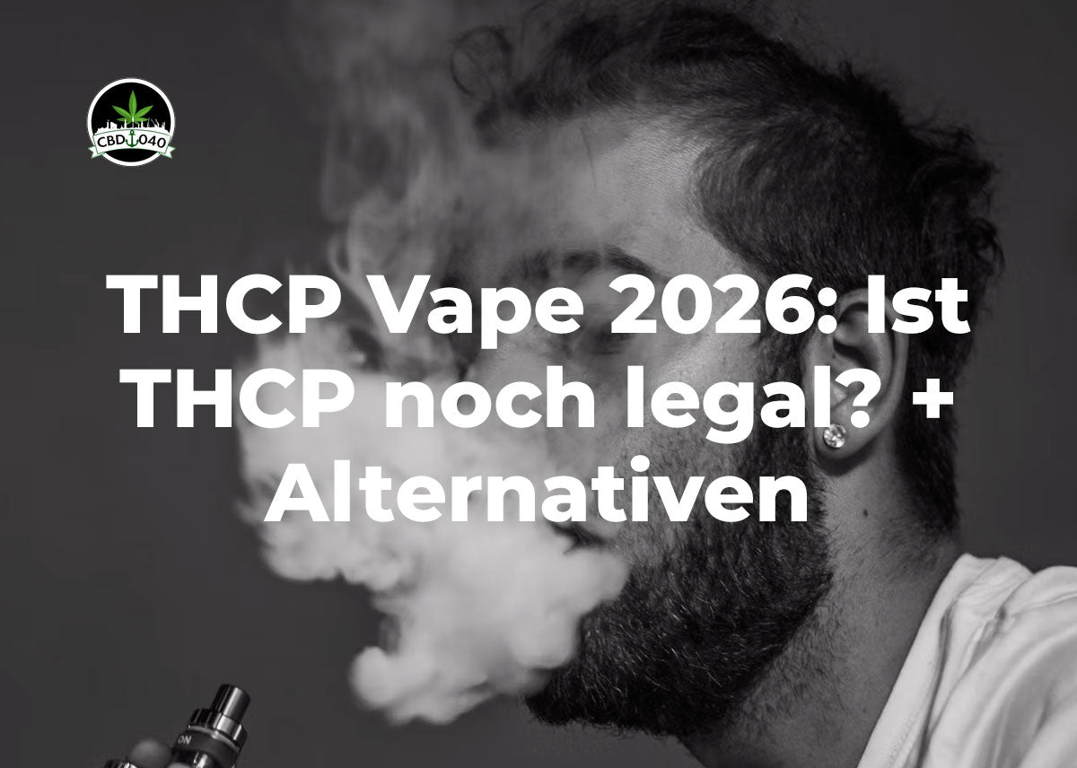 THCP 2026 – Verbot in Deutschland und legale Vape-Alternativen wie TAC erklärt von CBD040.